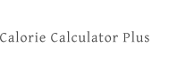 Calorie Calculator Plus